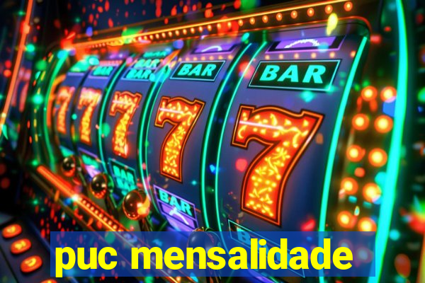 puc mensalidade